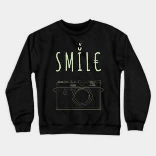 Smile for a picture Crewneck Sweatshirt